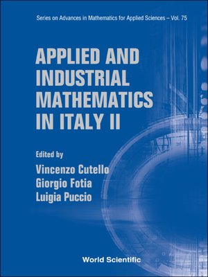 cover image of Applied and Industrial Mathematics In Italy Ii--Selected Contributions From the 8th Simai Conference